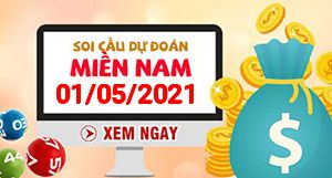 Soi cầu XSMN 01-05 - Dự đoán xổ số Miền Nam ngày 01/05/2021
