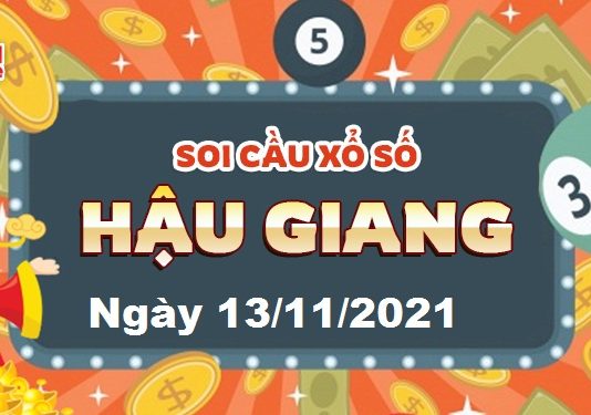 Dự đoán xổ số Hậu Giang ngày 13/11/2021 – Soi cầu Hậu Giang