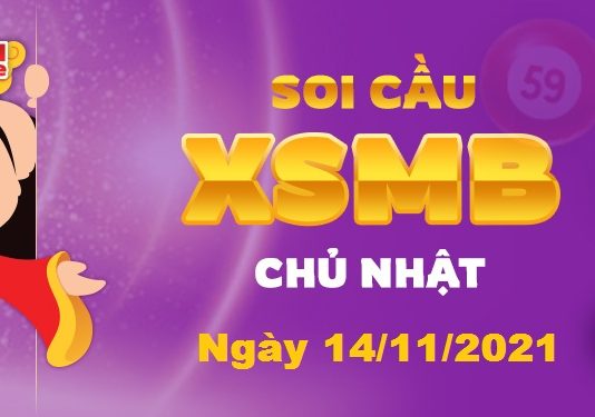 Dự đoán XSMB ngày 14/11/2021 – Soi cầu xổ số miền Bắc