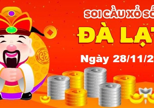 Dự đoán xổ số Đà Lạt ngày 28/11/2021 – Soi cầu Đà Lạt