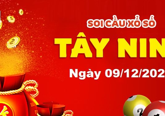 Dự đoán xổ số Tây Ninh ngày 09/12/2021 – Soi cầu Tây Ninh