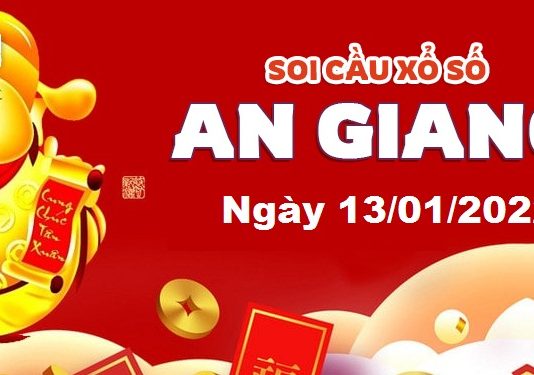 Dự đoán xổ số An Giang ngày 13/01/2022 – Soi cầu An Giang
