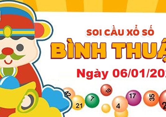 Dự đoán xổ số Bình Thuận ngày 06/01/2022 – Soi cầu Bình Thuận