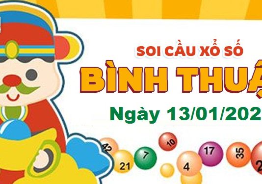 Dự đoán xổ số Bình Thuận ngày 13/01/2022 – Soi cầu Bình Thuận