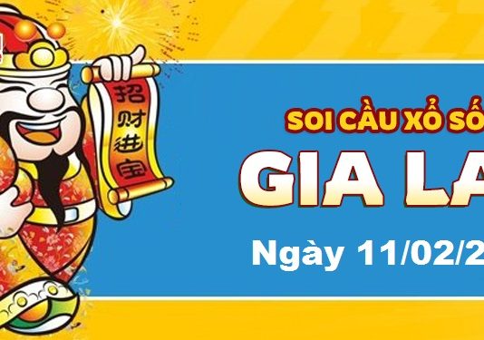 Dự đoán xổ số Gia Lai ngày 11/02/2022 – Soi cầu Gia Lai