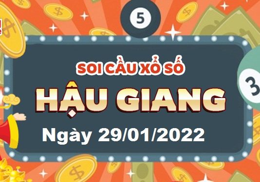 Dự đoán xổ số Hậu Giang ngày 29/01/2022 – Soi cầu Hậu Giang