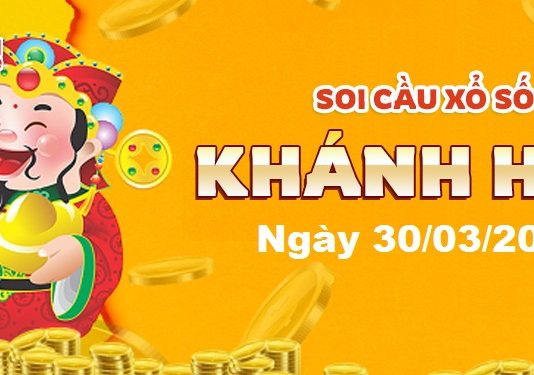 Dự đoán xổ số Khánh Hòa ngày 30/03/2022 – Soi cầu Khánh Hòa