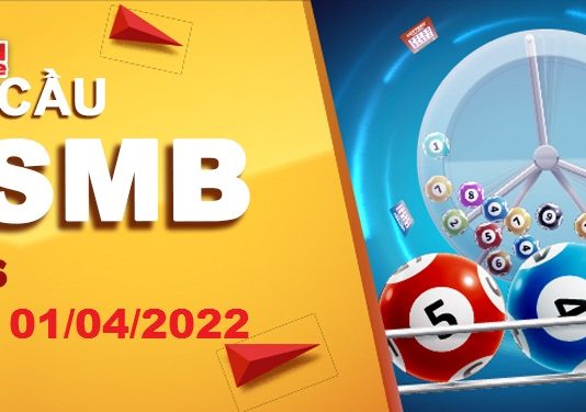 Dự đoán XSMB ngày 01/04/2022 – Soi cầu xổ số miền Bắc