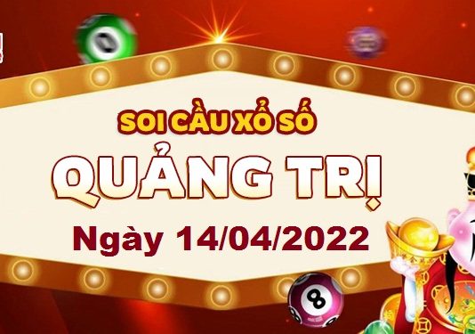 Dự đoán xổ số Quảng Trị ngày 14/04/2022 – Soi cầu Quảng Trị