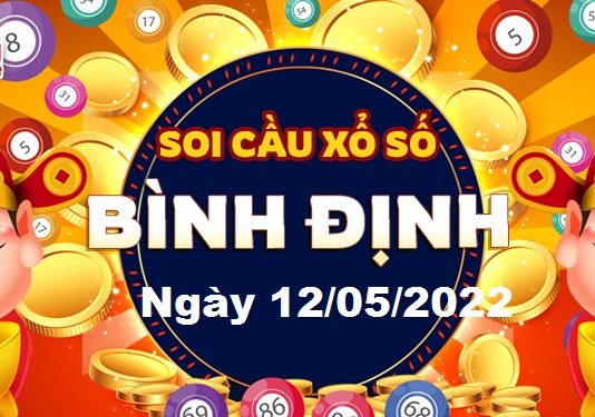 Dự đoán xổ số Bình Định ngày 12/05/2022 – Soi cầu Bình Định
