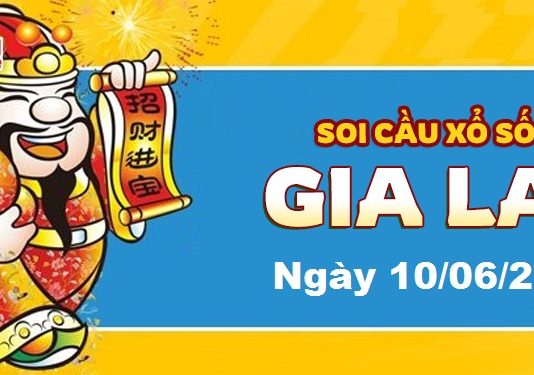 Dự đoán xổ số Gia Lai ngày 10/06/2022 – Soi cầu Gia Lai