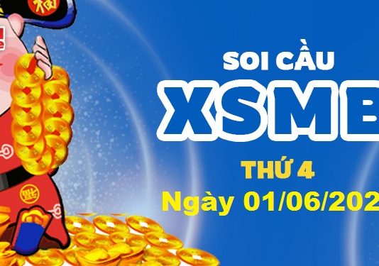 Dự đoán XSMB ngày 01/06/2022 – Soi cầu xổ số miền Bắc