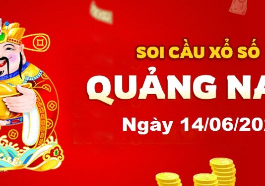 Dự đoán xổ số Quảng Nam ngày 14/06/2022 – Soi cầu Quảng Nam