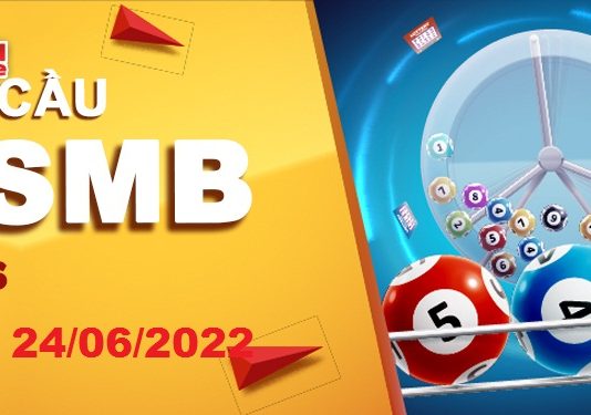 Dự đoán XSMB ngày 24/06/2022 – Soi cầu xổ số miền Bắc