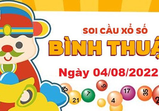 Dự đoán xổ số Bình Thuận ngày 04/08/2022 – Soi cầu Bình Thuận