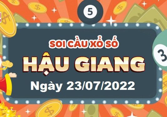 Dự đoán xổ số Hậu Giang ngày 23/072022 – Soi cầu Hậu Giang