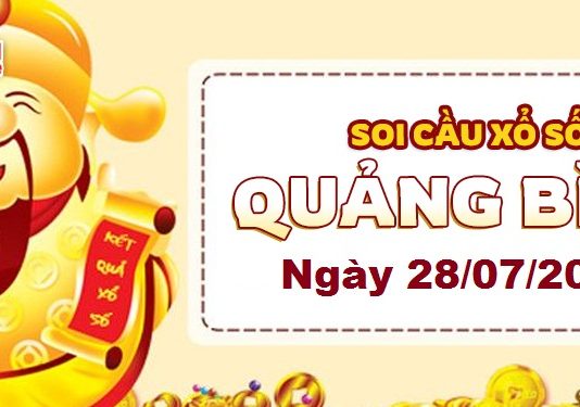 Dự đoán xổ số Quảng Bình ngày 28/07/2022 – Soi cầu Quảng Bình