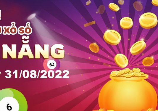Dự đoán xổ số Đà Nẵng ngày 31/08/2022 – Soi cầu Đà Nẵng