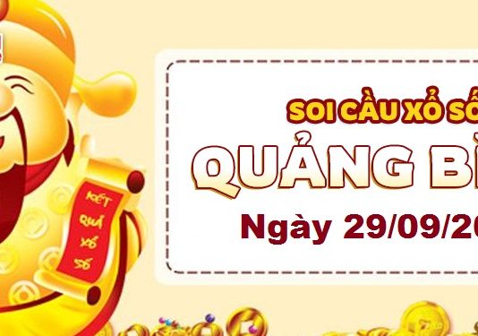 Dự đoán xổ số Quảng Bình ngày 29/09/2022 – Soi cầu Quảng Bình
