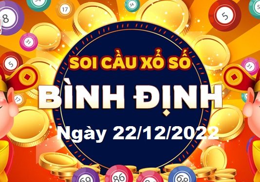 Dự đoán xổ số Bình Định ngày 22/12/2022 – Soi cầu Bình Định