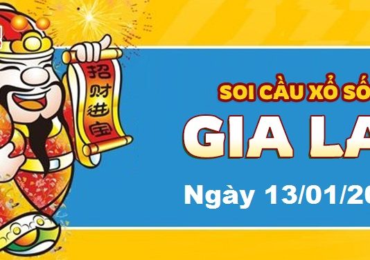 Dự đoán xổ số Gia Lai ngày 13/01/2023 – Soi cầu Gia Lai