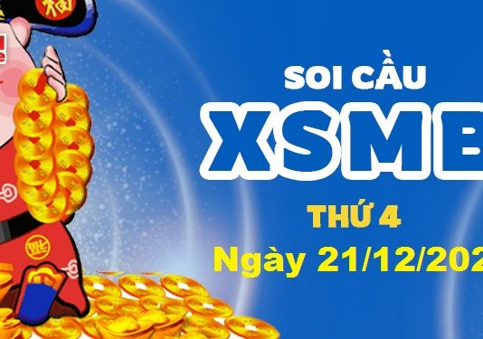 Dự đoán XSMB ngày 21/12/2022 – Soi cầu xổ số miền Bắc