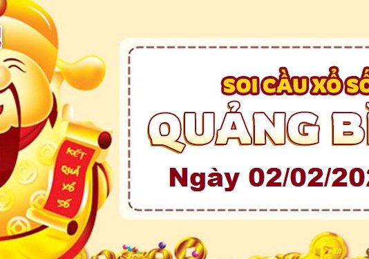 Dự đoán xổ số Quảng Bình ngày 02/02/2023 – Soi cầu Quảng Bình