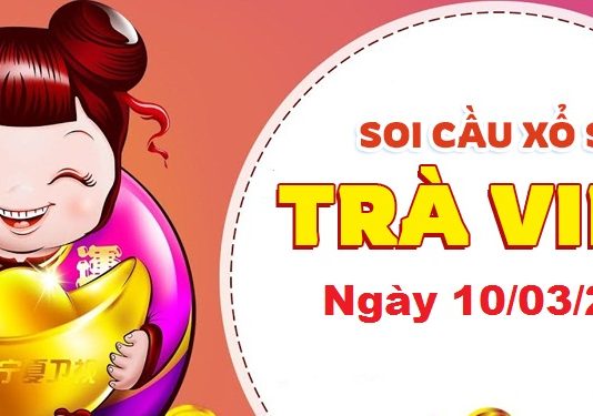 Dự đoán xổ số Trà Vinh ngày 10/03/2023 – Soi cầu Trà Vinh