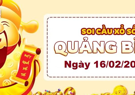 Dự đoán xổ số Quảng Bình ngày 16/02/2023 – Soi cầu Quảng Bình