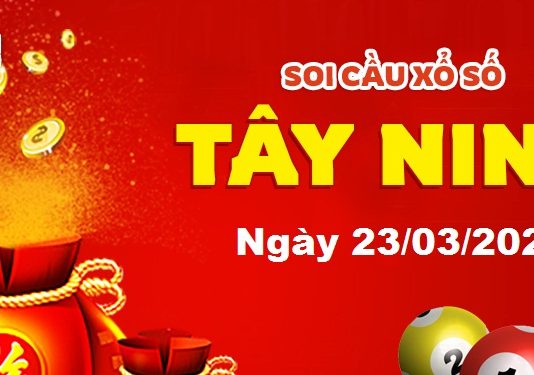 Dự đoán xổ số Tây Ninh ngày 23/03/2023 – Soi cầu Tây Ninh
