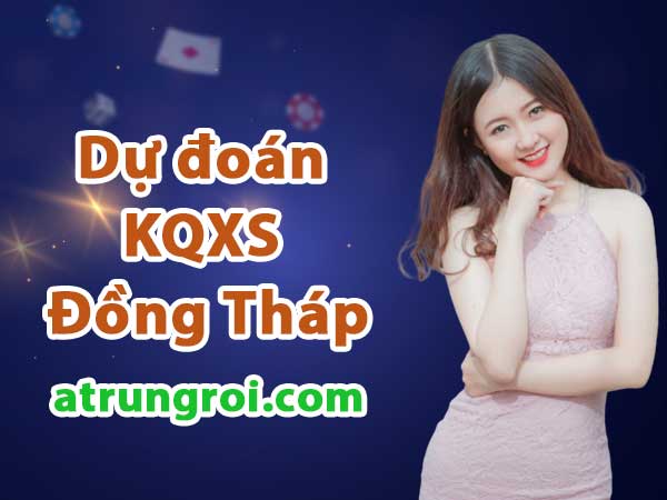 Dự đoán Soi cầu Đồng Tháp 8/5/2023 (Thứ 2 - 08/05/2023)