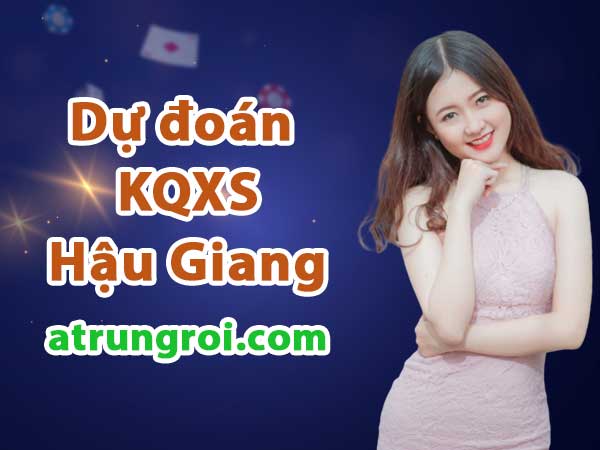 Dự đoán Soi cầu Hậu Giang 20/5/2023 (Thứ 7 - 20/05/2023)