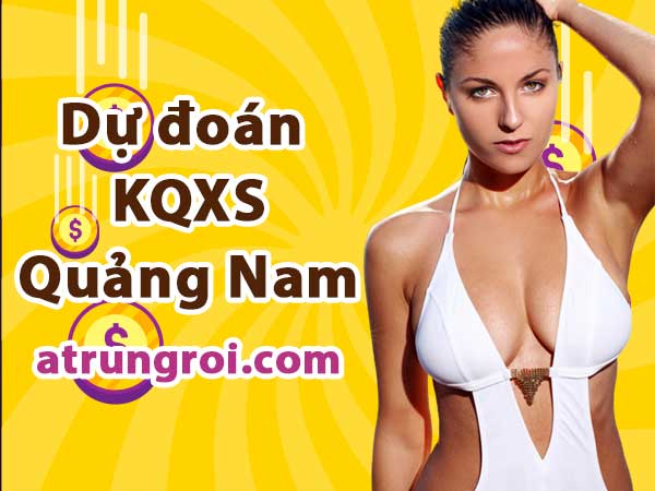 Dự đoán Soi cầu Quảng Nam 23/5/2023 (Thứ 3 - 23/05/2023)