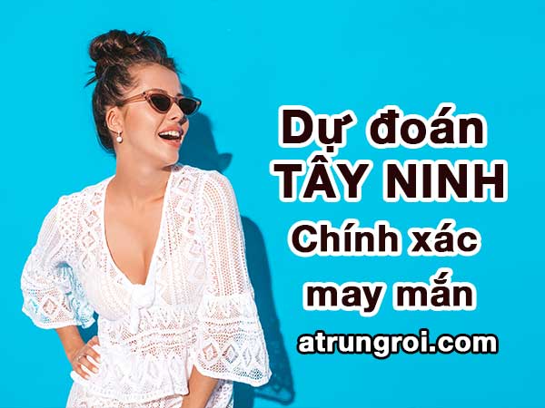 Dự đoán Soi cầu Tây Ninh 18/5/2023 (Thứ 5 - 18/05/2023)