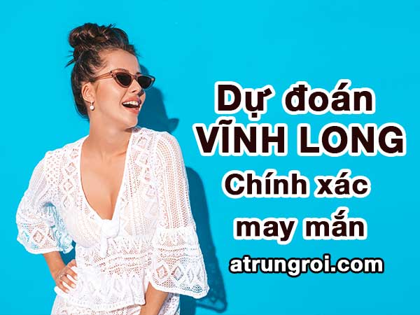 Dự đoán Soi cầu Vĩnh Long 19/5/2023 (Thứ 6 - 19/05/2023)