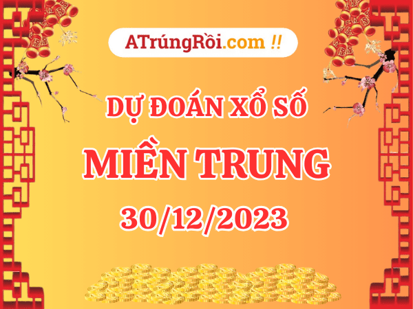 Dự đoán XSMT ngày 30/12/2023