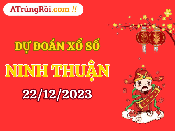 Dự đoán XSNT ngày 22/12/2023