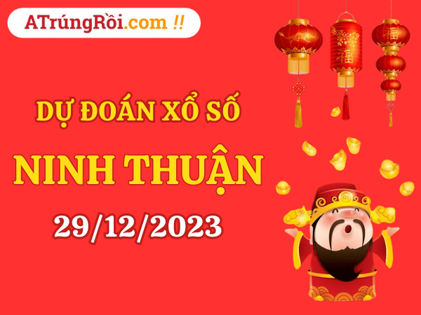 Dự đoán XSNT ngày 29/12/2023