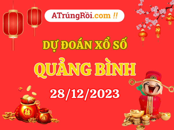 Dự đoán XSQB ngày 28/12/2023