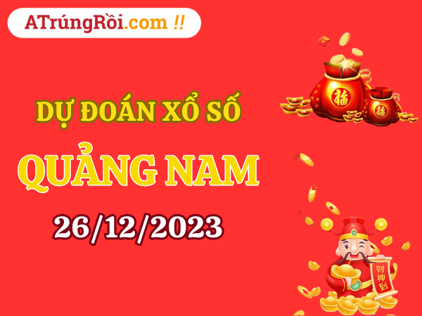 Dự đoán XSQN ngày 26/12/2023