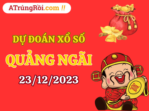 Dự đoán XSQNG ngày 23/12/2023