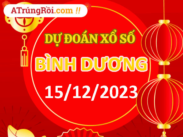 Dự đoán Soi cầu Bình Dương 15/12/2023 (Thứ 6 ngày 15 tháng 12)