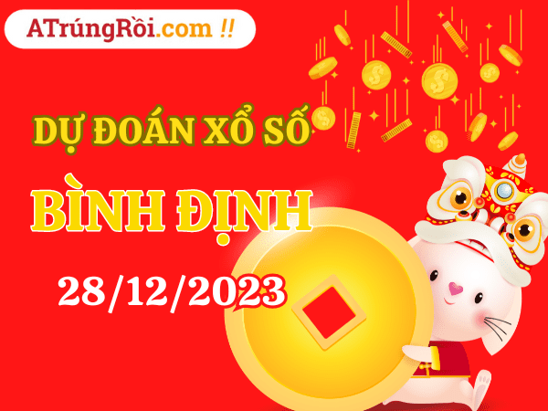 Dự đoán Soi cầu Bình Định 28/12/2023 (Thứ 5 ngày 28 tháng 12)