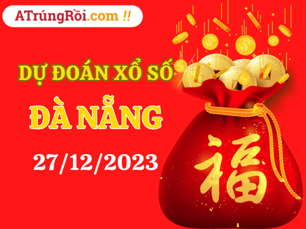 Dự đoán Soi cầu Đà Nẵng 27/12/2023 (Thứ 4 ngày 27 tháng 12)