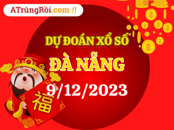 Dự đoán Soi cầu Đà Nẵng 9/12/2023 (Thứ 7 ngày 9 tháng 12)