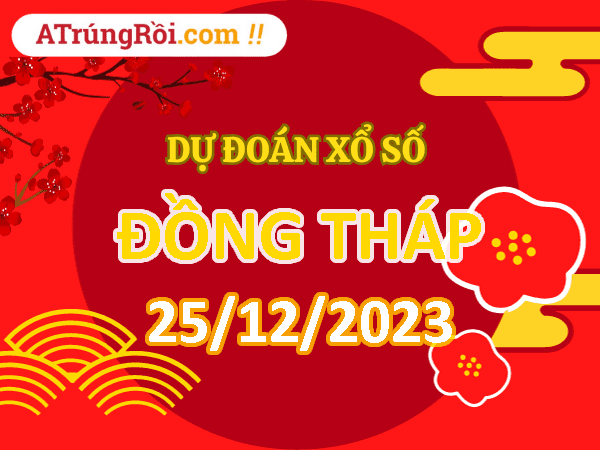 Dự đoán Soi cầu Đồng Tháp 25/12/2023 (Thứ 2 ngày 25 tháng 12)