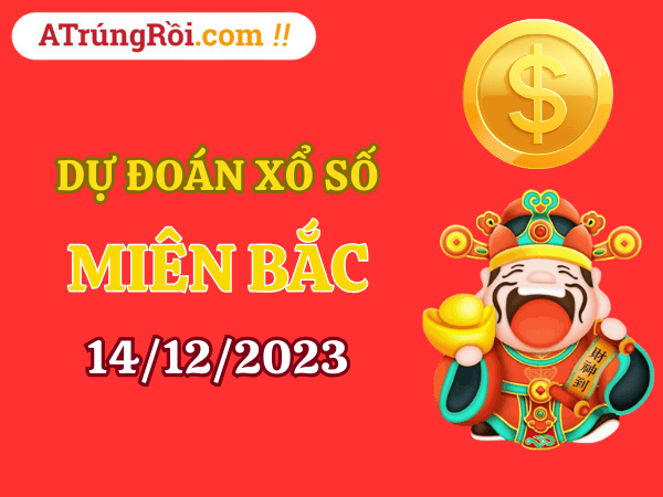 Dự đoán XSMB ngày 14/12/2023