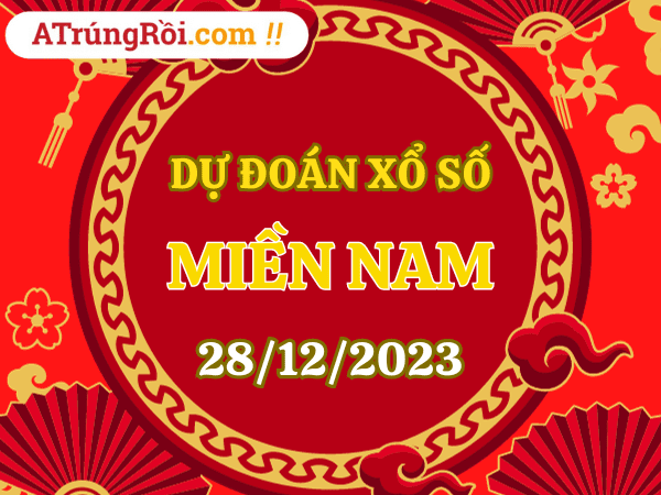 Dự đoán XSMN 28/12/2023, soi cầu kết quả Xổ Số Miền Nam 28-12-2023