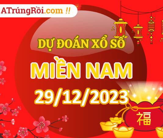 Dự đoán XSMN 29/12/2023, soi cầu kết quả Xổ Số Miền Nam 29-12-2023