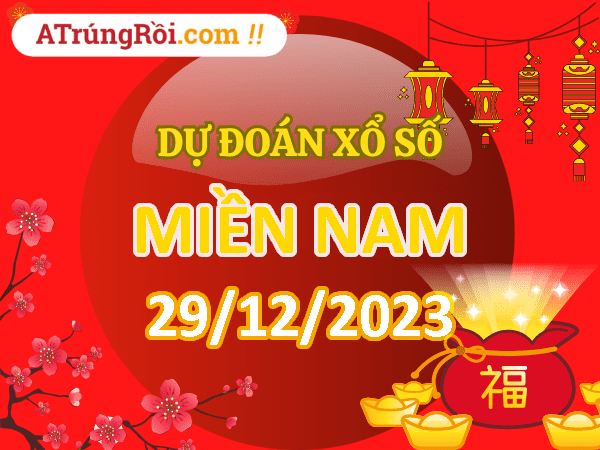 Dự đoán XSMN 29/12/2023, soi cầu kết quả Xổ Số Miền Nam 29-12-2023